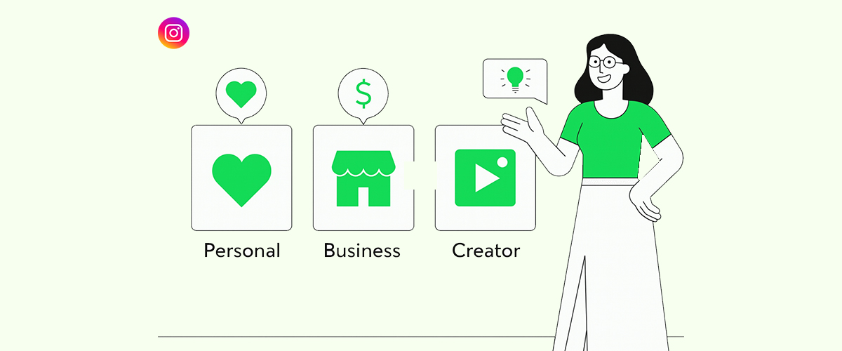 کدام اکانت اینستاگرام برای شما مناسب است؛ شخصی، بیزینسی یا Creator؟